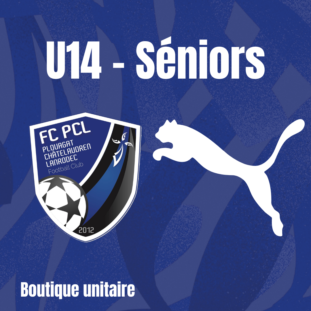Boutique unitaire (U14-SENIORS)